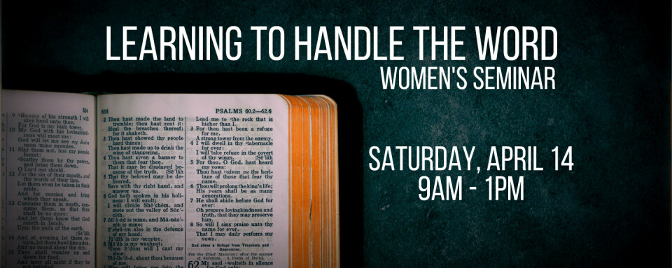 Women's Seminar: Learning to Handle the Word
