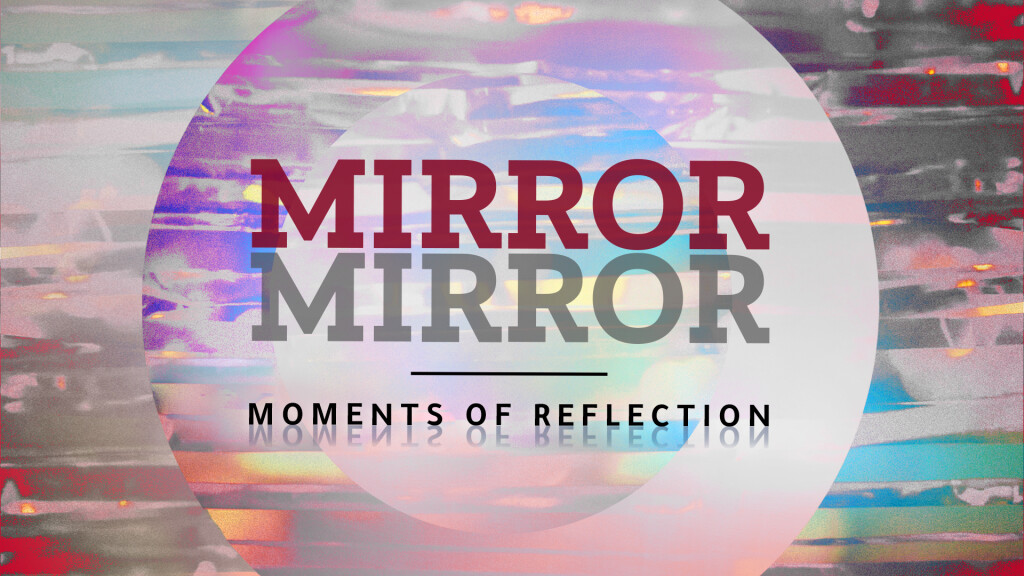 Mirror, Mirror: Moments of Reflection- "Fish to Fish"