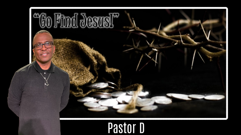 The Unscripted Life: Go Find Jesus-Conclusion