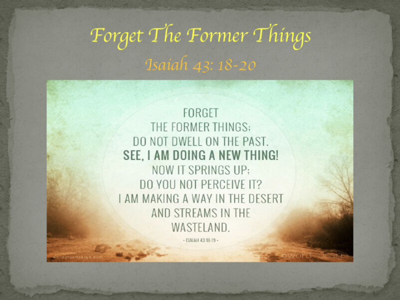 Forget The Former Things