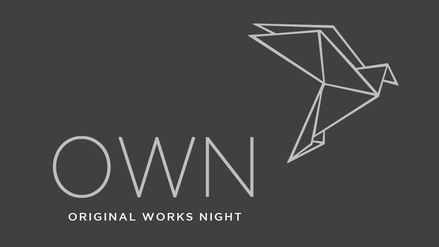 OWN: Original Works Night