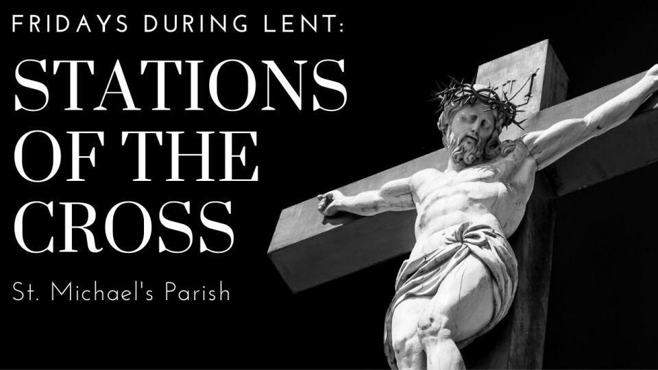 7:00 p.m. Stations of the Cross - online only - Fridays during Lent