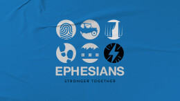 Ephesians: Stronger Together Part Three - Sermon Only