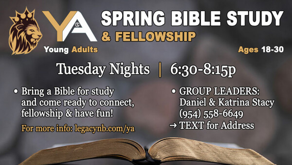 Legacy Church - Young Adults Ministry - Spring 2024