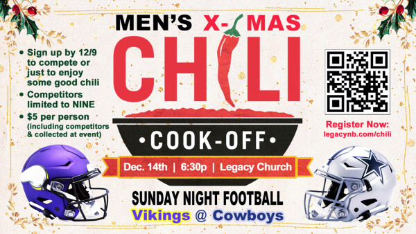 Legacy Church - Men's X-Mas Chili Cook-Off - Sunday, Dec. 14, 2025