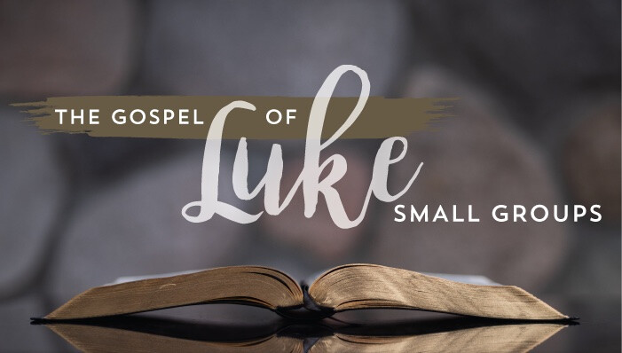 Gospel of Luke Small Groups