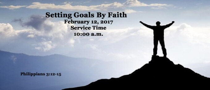 Setting Goals By Faith