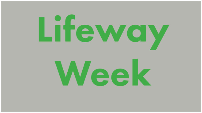 LifeWay Church Week