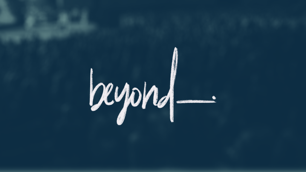 Beyond