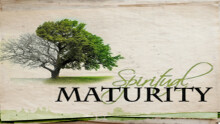 Spiritual Maturity II