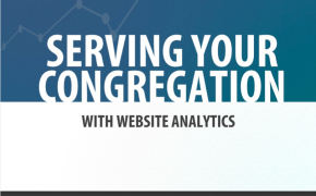 Serving Your Congregation with Web Analytics