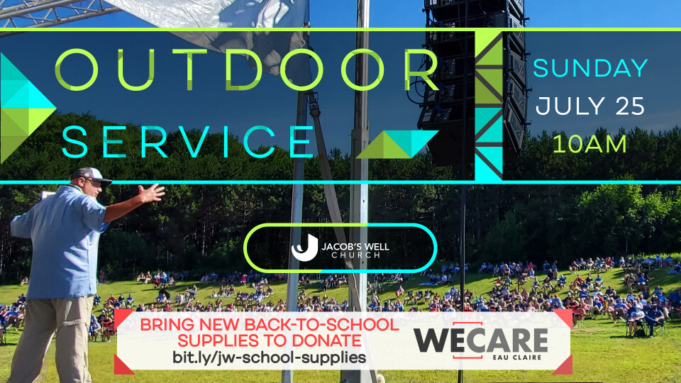 July 25th Outdoor Service + Live Stream