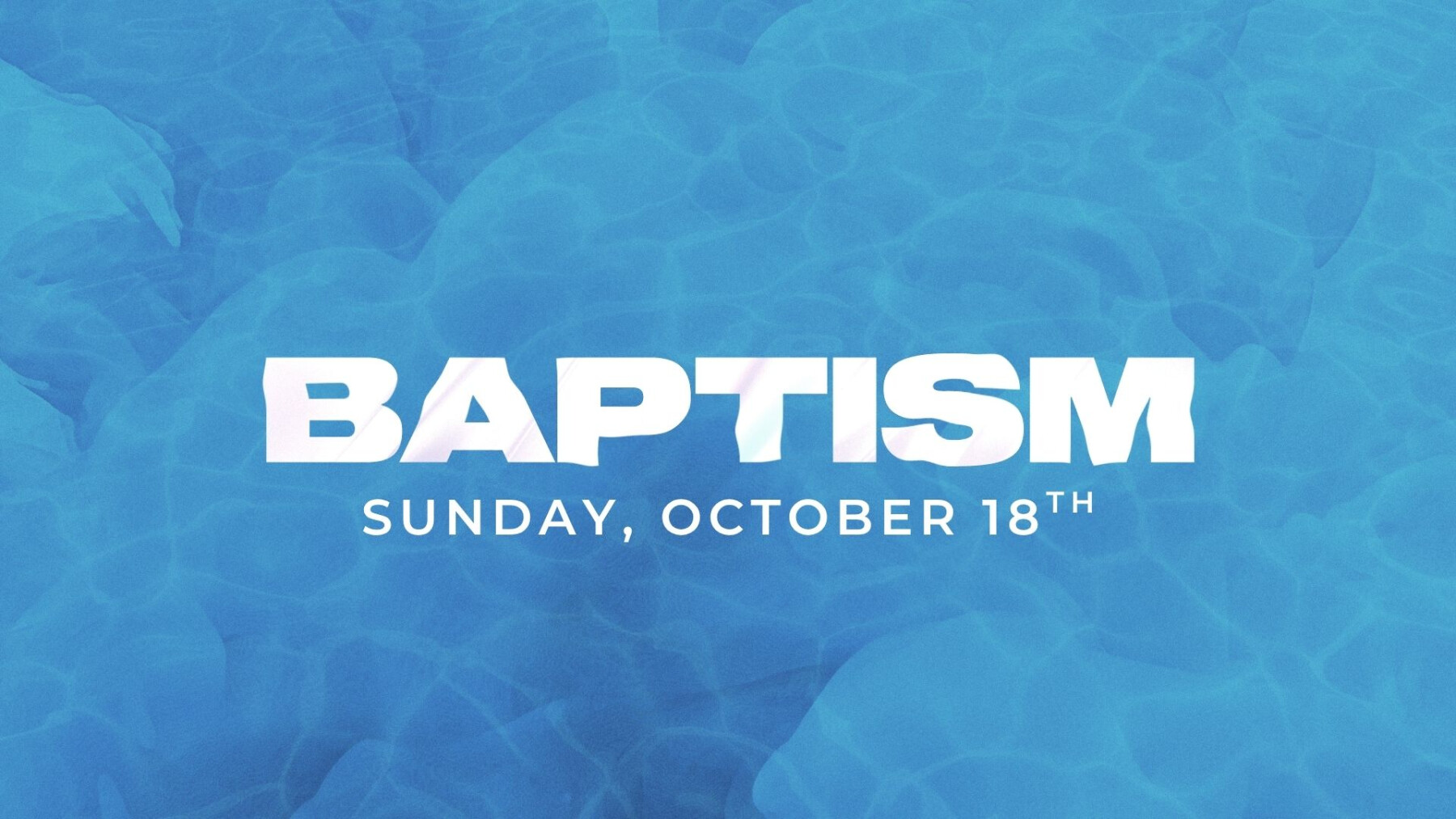 Baptism Interest Meetings