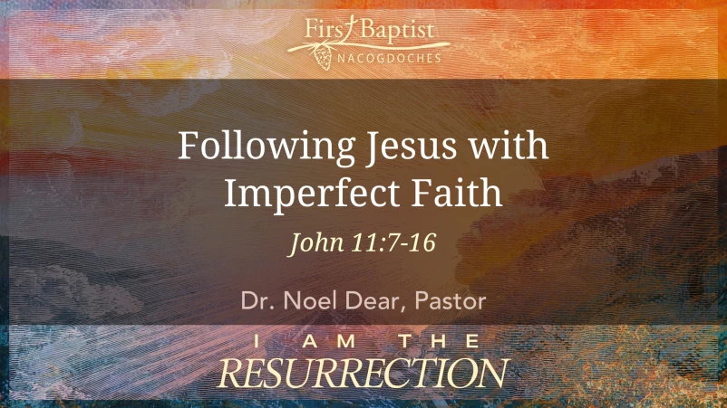 Following Jesus with Imperfect Faith
