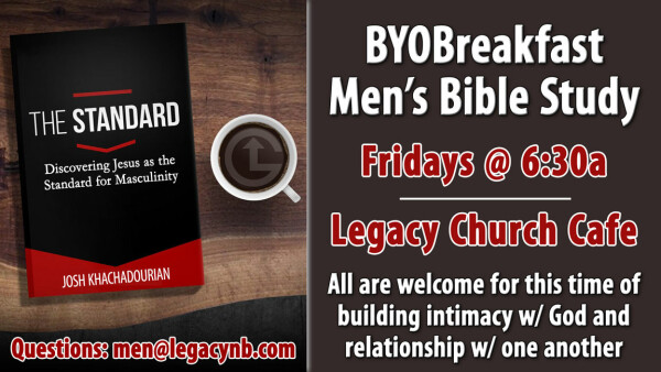 Legacy Church - BYOBreakfast Men's Bible Study 2023
