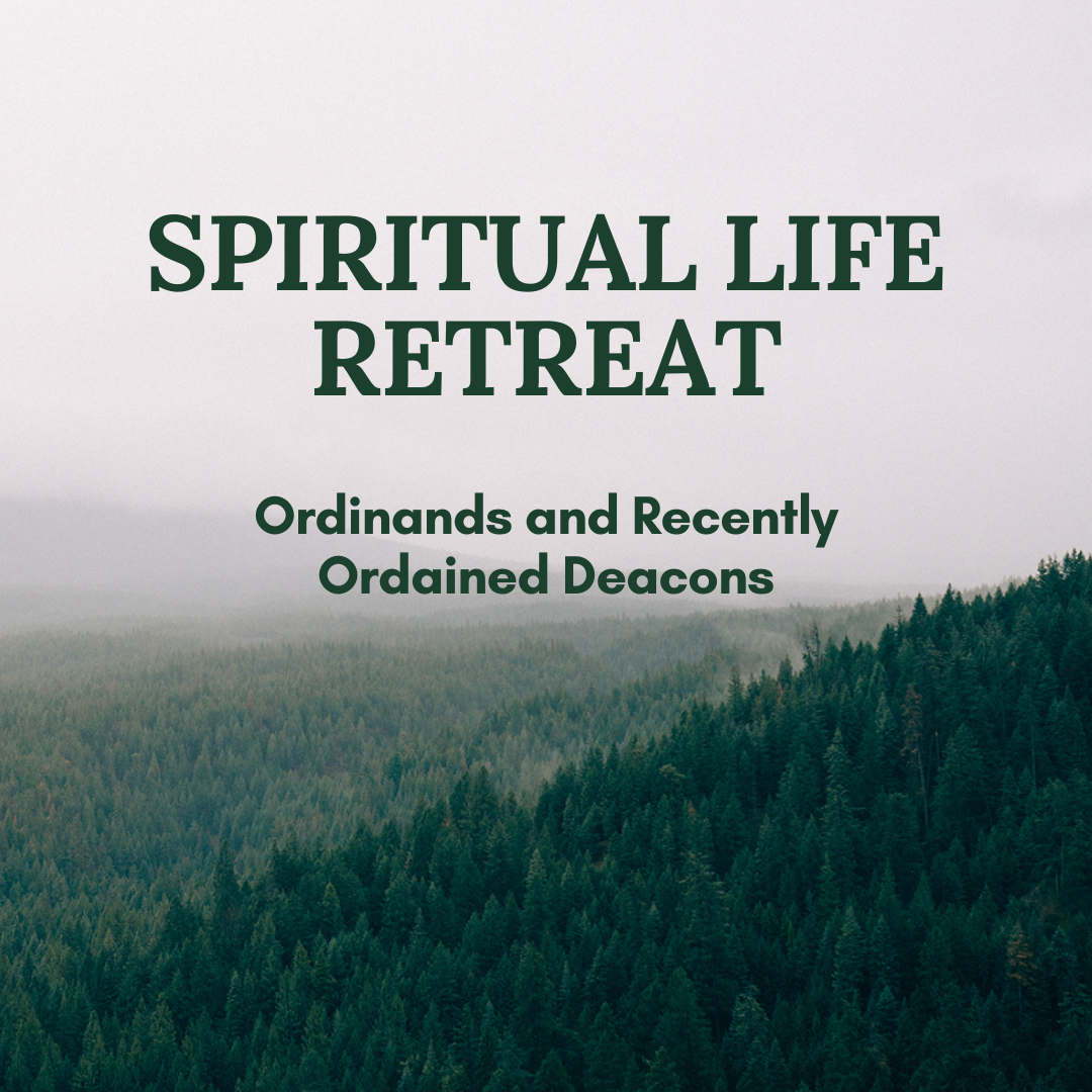 Ordinand Spiritual Life Retreat