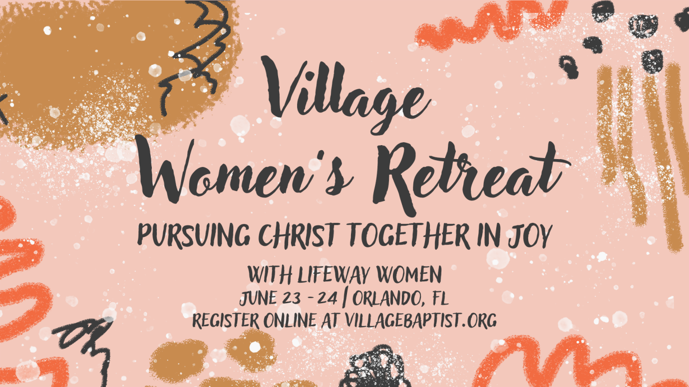 Village Women's Retreat: Pursuing Christ Together in Joy
