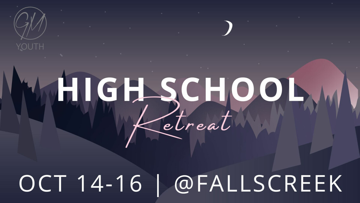 High School Fall Discipleship Retreat