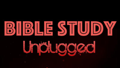 Bible Study, Unplugged