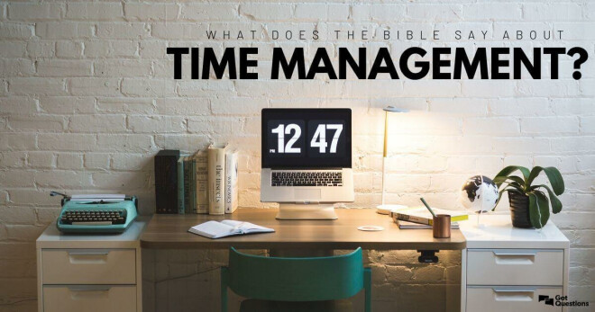 Bible Class: Time Management for Christians