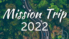 2022 Youth Mission Trip 