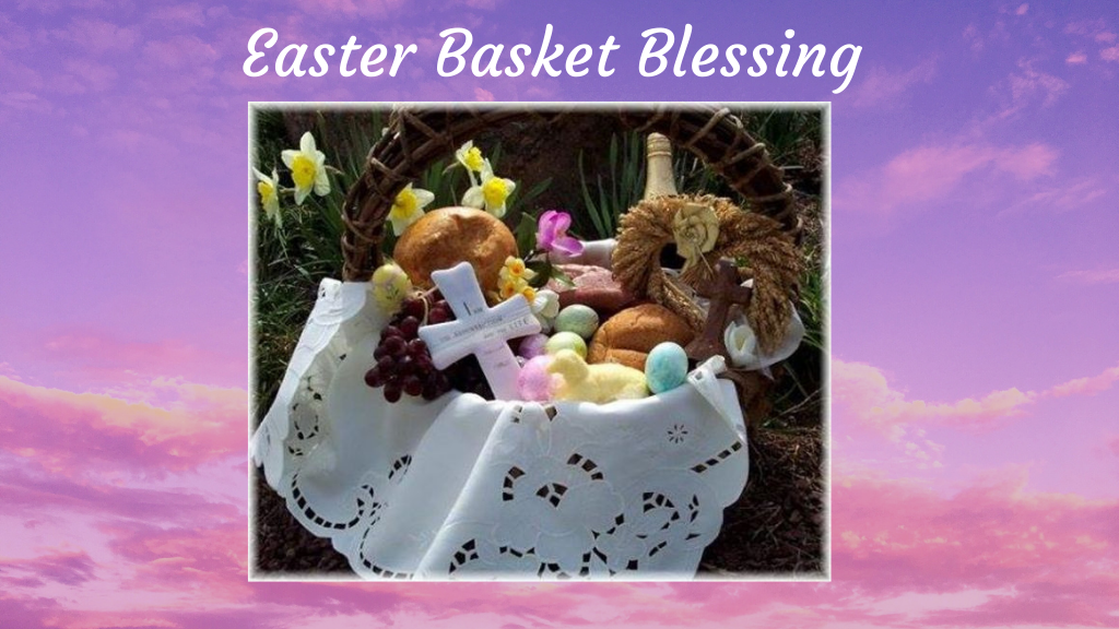 Easter Basket Blessing