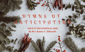 HYMNS OF ANTICIPATION: ADVENT DEVOTIONAL 2018