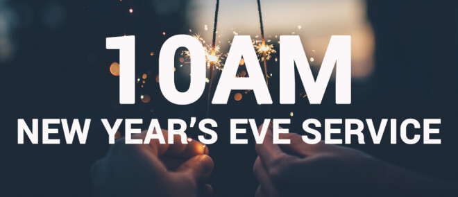 10 AM Sunday Service on New Years Eve