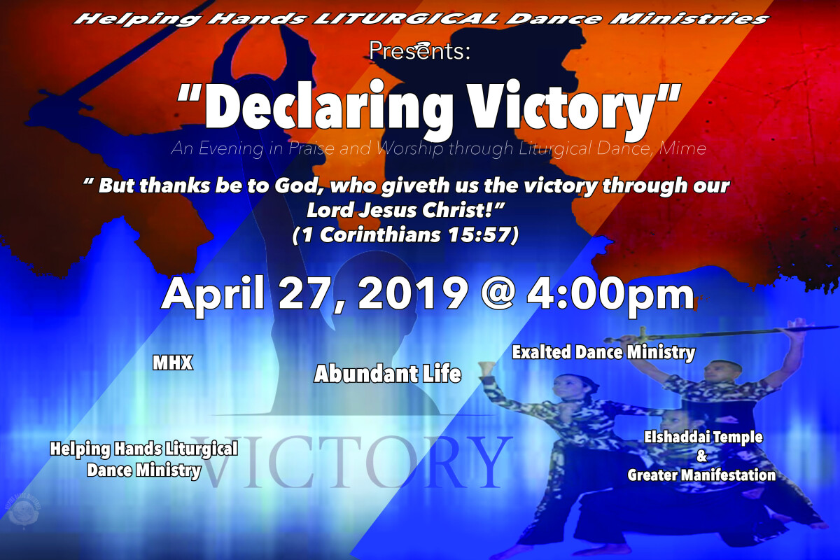 HHM Liturgical Dance Ministires “Declaring Victory” 