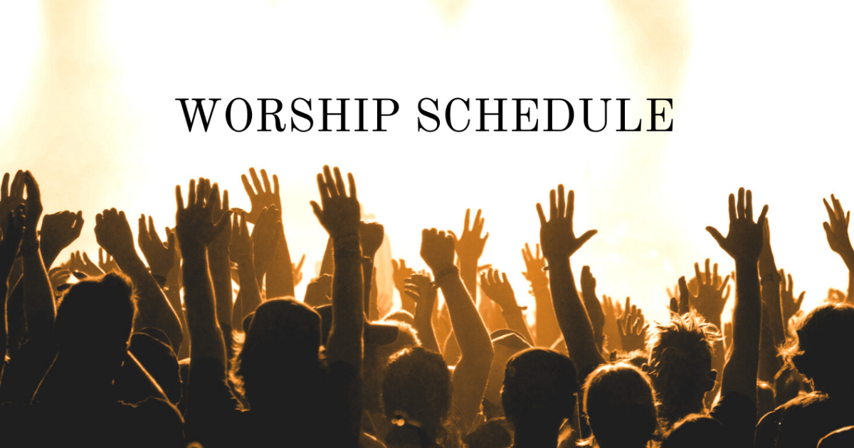 Worship Schedule Willing Workers Baptist Church