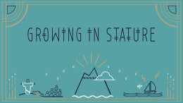 Growing in Stature