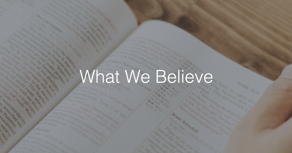 What We Believe | FBC Durham