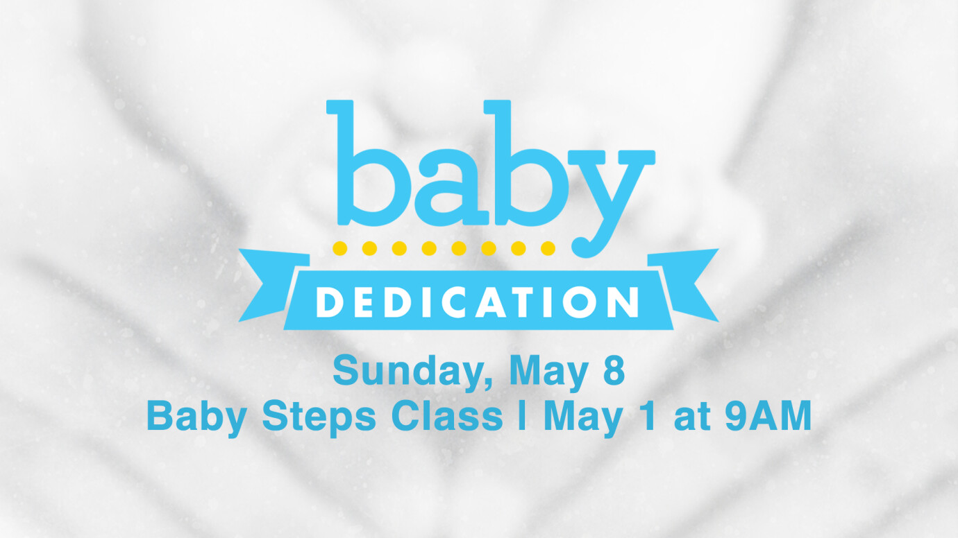 Baby Dedication - Baby Steps Class