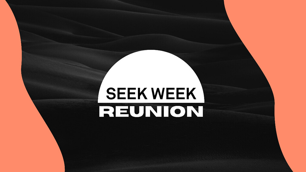 Seek Week Reunion