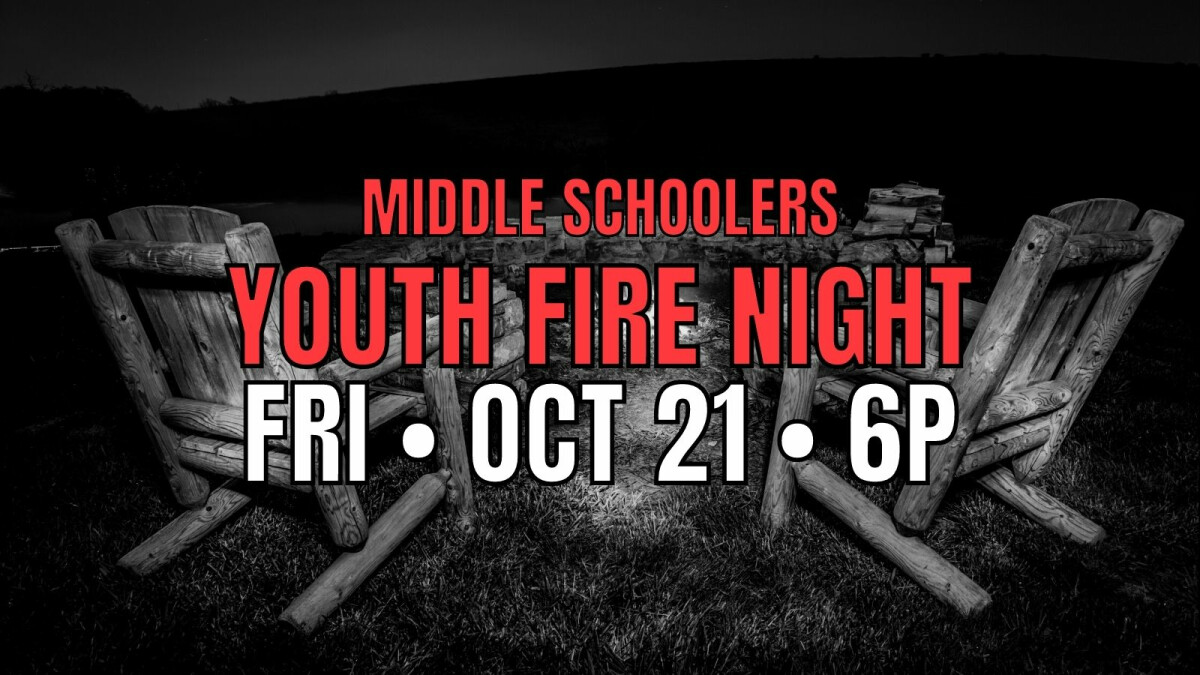 Victory Youth Fire + Food Night (Middle Schoolers)