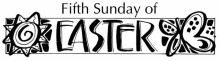 Fifth Sunday of Easter - May 10th