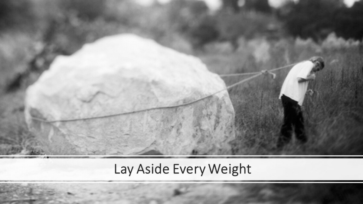 Lay Aside Every Weight Workshop