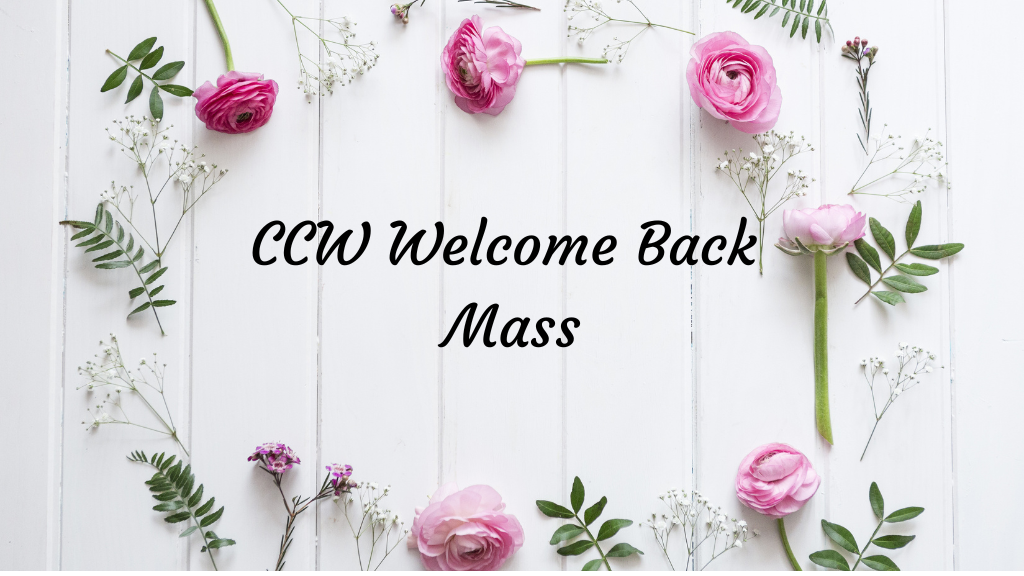 CCW- Welcome Back Mass