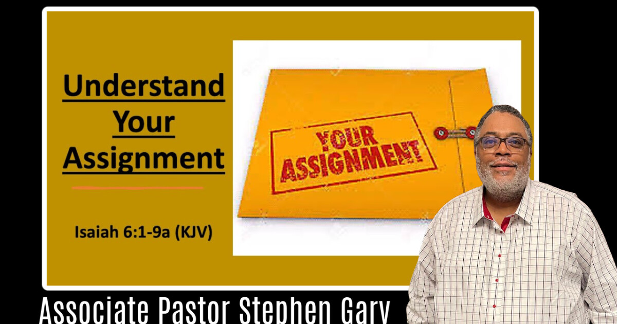 understanding the assignment sermon