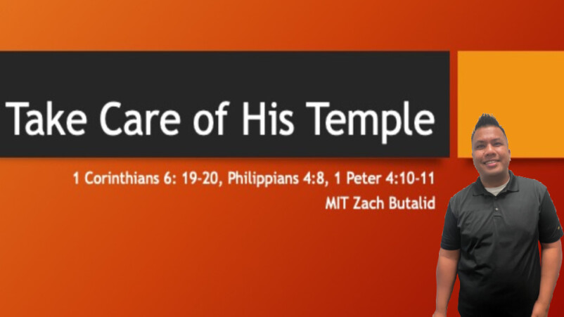 Take Care of His Temple