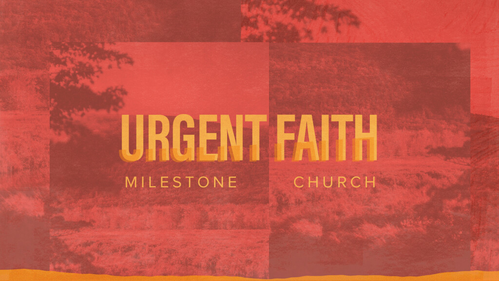 Urgent Faith