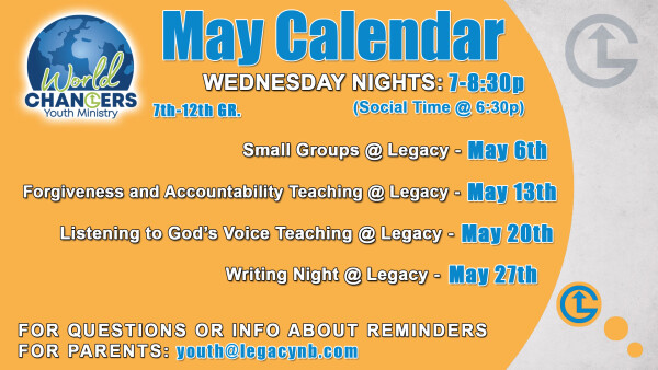 Legacy Church - World Changers Wednesday Night Youth - May 2026
