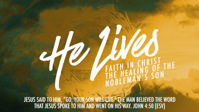 He Lives - Faith in Christ