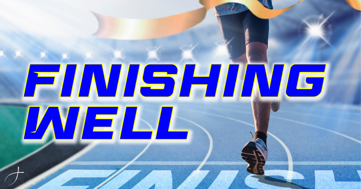 Finishing Well Week 3 730AM Sermons Destin Methodist Church