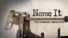 Name It - The Greatest Name Ever