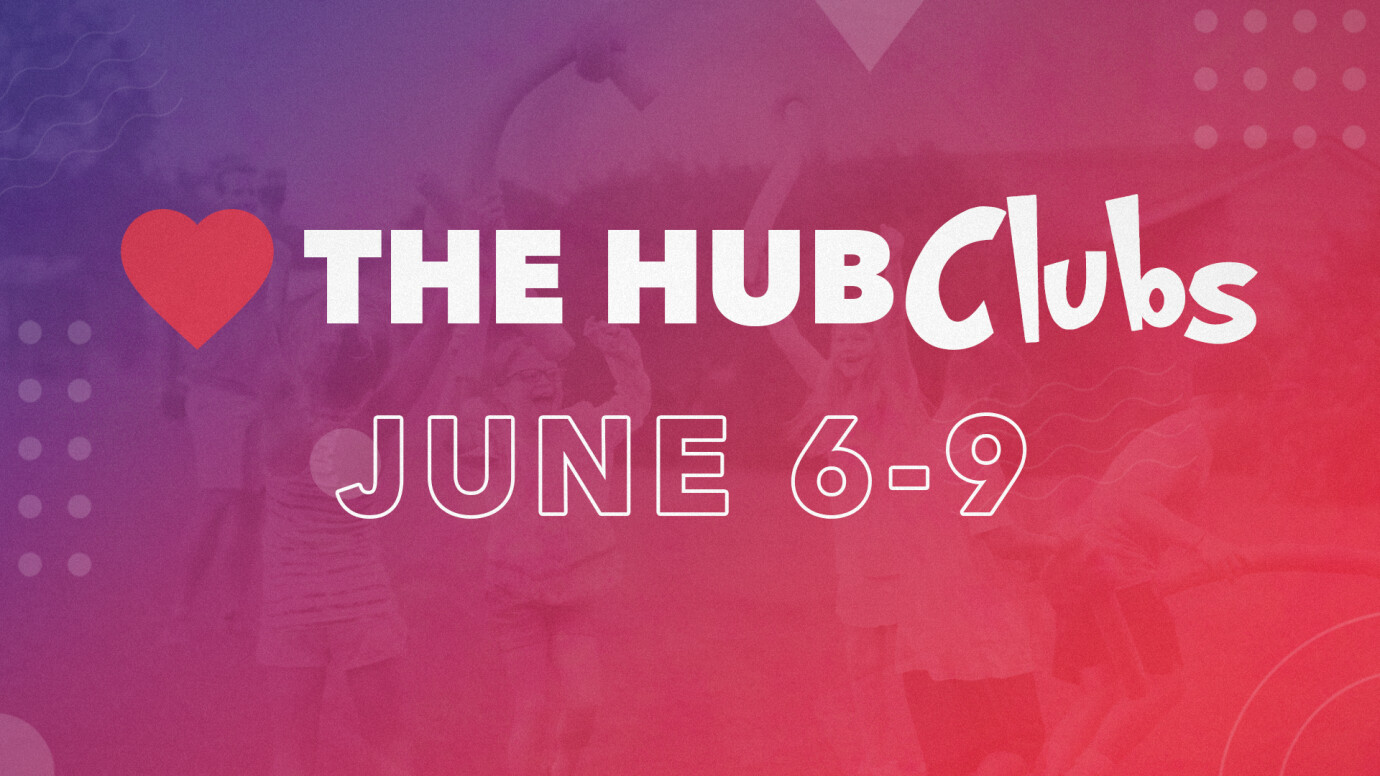 Love the Hub Clubs (VBS)