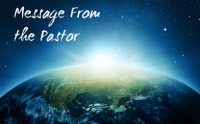 A Message From The Pastor