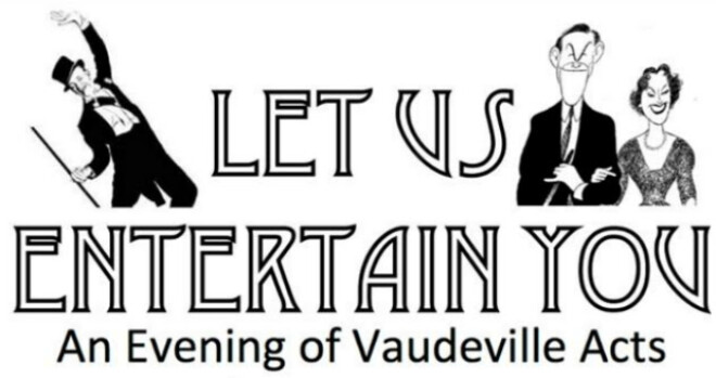 7pm An Evening of Vaudeville Acts