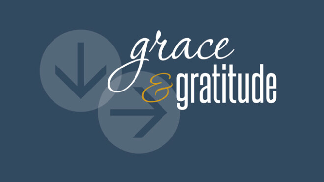 Grace and Gratitude Sermon Series