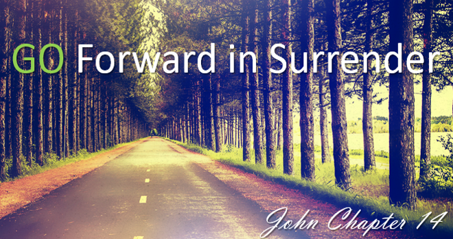 Go Forward in Surrender